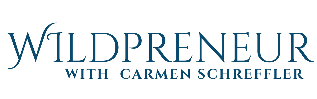 Wildpreneur with Carmen Schreffler